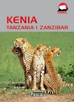 Kenia, Tanzania i Zanzibar. Przewodnik ilustrowany