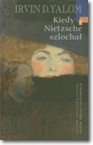 Kiedy Nietzsche szlochał