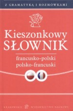 Kieszonkowy słownik francusko-polski polsko-francuski