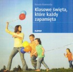 Klasowe święta, które każdy zapamięta