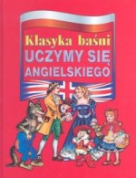 Klasyka baśni. Uczymy się angielskiego