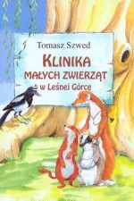 Klinika Małych Zwierząt w Leśnej Górce