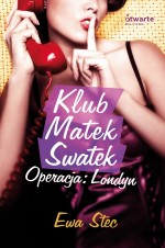 Klub Matek Swatek. Operacja Londyn