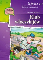 Klub włóczykijów czyli trzynaście przygód stryja Dionizego. Lektura z opracowaniem