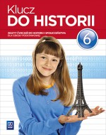 Klucz do historii. Historia i społeczeństwo. Klasa 6, szkoła podstawowa, zeszyt ćwiczeń