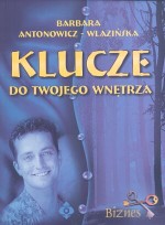 Klucze do twojego wnętrza. Biznes - książka