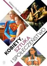 Kobiety, sztuka i społeczeństwo