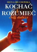 Kochać i rozumieć (ciąg dalszy