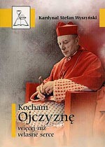 Kocham Ojczyznę więcej niż własne serce