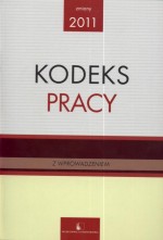 Kodeks Pracy. Zmiany 2011