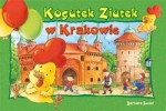 Kogutek Ziutek w Krakowie