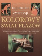 Kolorowy świat płazów. Tajemnice zwierząt