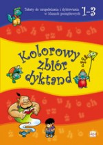 KOLOROWY ZBIÓR DYKTAND DLA KLASY 1-3 AKSJOMAT 978-83-7118-559-5