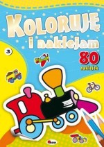 Koloruję i naklejam + 80 naklejek. Część 3