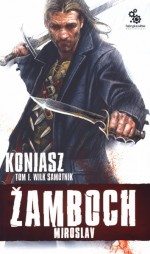 Koniasz. Tom 1. Wilk samotnik