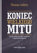 Koniec wielkiego mitu czyli jak zarabiać na polityce monetarnej i cyklach koniunkturalnych