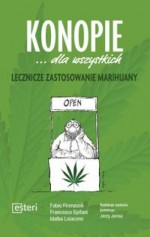 Konopie dla wszystkich Lecznicze zastosowanie marihuany