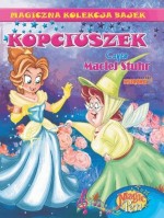 Kopciuszek. Magiczna Kolekcja Bajek. Tom 8. Magiczne Pióro Magic Pen