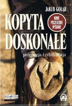 Kopyta doskonałe. Pielęgnacja i rehabilitacja