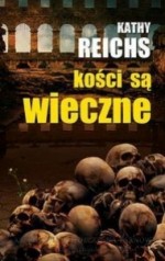 Kości są wieczne