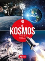 Kosmos. Poznaj jego sekrety i tajemnice