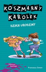 Koszmarny Karolek. Dzikie urodziny