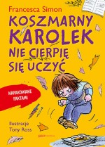 Koszmarny Karolek. Nie cierpię się uczyć