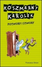 Koszmarny Karolek. Potwory i stwory