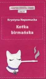 Kotka birmańska. Pamiętniki czerwonej szminki. Tom 18