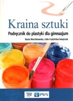 Kraina sztuki. Plastyka. Gimnazjum. Podręcznik