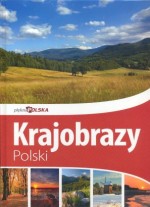 Krajobrazy Polski. Piękna Polska