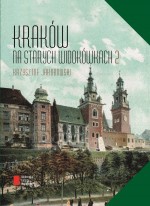 Kraków na starych widokówkach