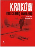 Kraków pod ciemną gwiazdą