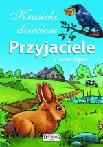 Krasicki dzieciom. Przyjaciele i inne bajki