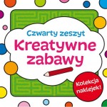 Kreatywne zabawy. Zeszyt 4