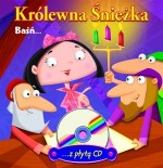 Królewna Śnieżka. Baśń z płytą CD