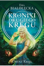 Kroniki Drugiego Kręgu Tom 2. Drugi Krąg