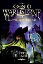 Kroniki Wardstone. Tom 2. Klątwa z przeszłości