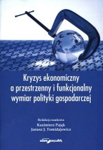 Kryzys ekonomiczny a przestrzenny i funkcjonalny wymiar polityki gospodarczej