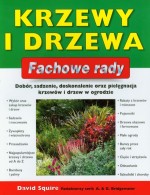 Krzewy i drzewa. Fachowe rady