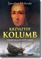 Krzysztof Kolumb. Odkrywca z wyspy Chios