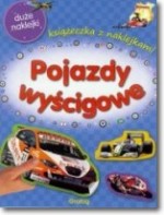 Książeczka z naklejkami. Pojazdy wyścigowe