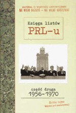 Księga listów PRL-u cz.2 1956-1970