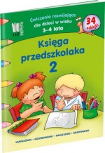 Księga przedszkolaka 2. Ćwiczenia rozwijające dla dzieci w wieku 3-4 lat. 34 naklejki