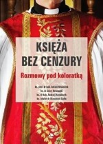 Księża bez cenzury. Rozmowy pod koloratką