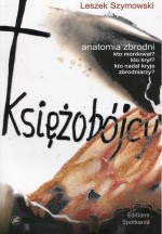 Księżobójcy Anatomia zbrodni