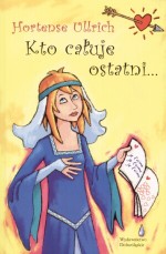 Kto całuje ostatni...