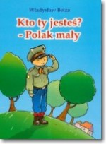 Kto ty jesteś ? Polak mały