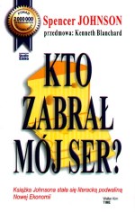 Kto zabrał mój ser?