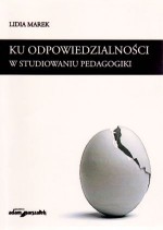 Ku odpowiedzialności w studiowaniu pedagogiki